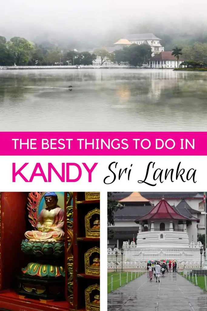 The Best Things to do in Kandy, Sri Lanka - The World in My Pocket